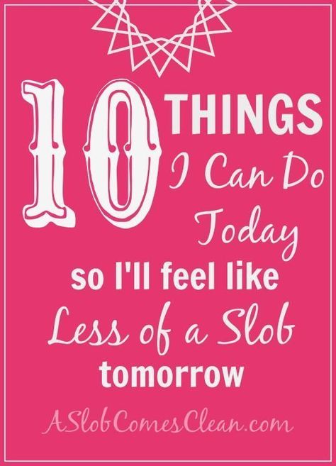 Ten Things I Can Do Today So I'll Feel Like Less of a Slob Tomorrow. Click through to get inspiration for what you can do now to chip away at the clutter! #declutter #organize Slob Comes Clean, A Slob Comes Clean, Decluttering Inspiration, Cleaning Painted Walls, Deep Cleaning Tips, Arch Decoration Wedding, Simple Life Hacks, Clean Dishwasher, House Cleaning Tips