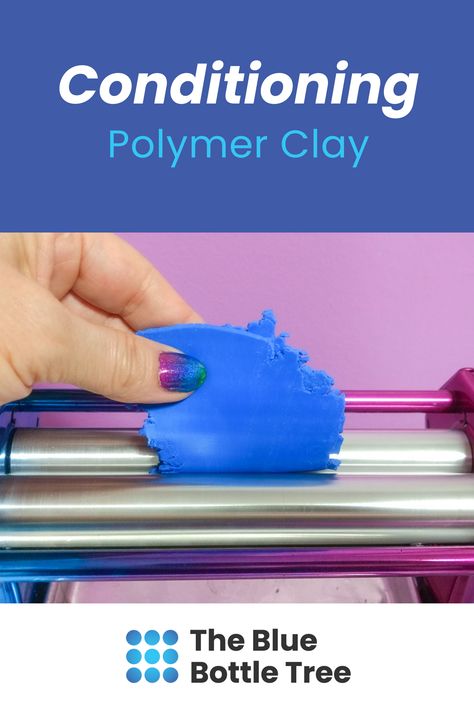 How To Roll Polymer Clay Evenly, Conditioning Polymer Clay, How To Condition Polymer Clay, How To Paint Polymer Clay, Polymer Clay Tips, Diy Polymer Clay Crafts, Tree Polymer Clay, Blue Bottle Tree, Homemade Polymer Clay