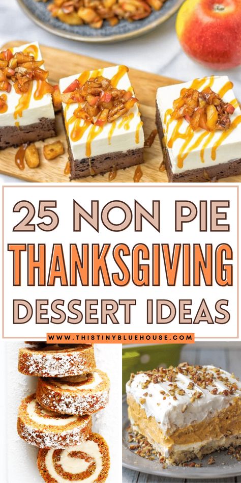 Looking for an alternative to pie for Thanksgiving dinner this year? Check out these 25 best non pie Thanksgiving dessert ideas! Cheesecake Minis, Easy Cannoli, Thanksgiving Dessert Ideas, Thanksgiving Pie Recipes, Cannoli Recipe, Fun Thanksgiving Desserts, Pie Thanksgiving, Thanksgiving Desserts Easy, Best Thanksgiving Recipes