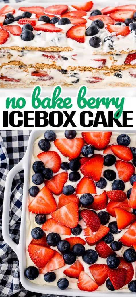 Berry Icebox Cake, Icebox Cakes, Strawberry Icebox Cake, Icebox Cake Recipes, Berry Dessert, Blueberry Desserts, 4th Of July Desserts, July Ideas, Cold Desserts