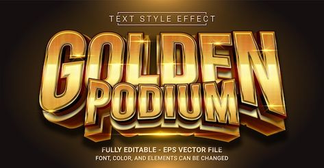 Golden podium text style effect editable... | Premium Vector #Freepik #vector #text-poster #text #sport-text #text-effect Best Fonts For Logos, Text Effect Design, Gold Stationery, Poster Text, Business Fonts, Text Poster, Text Template, Logo Design Free Templates, Gold Typography