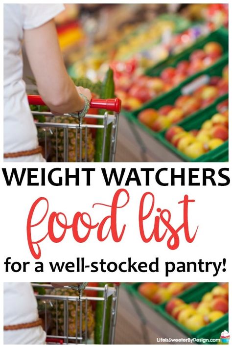 Weight Watchers Food List, Weight Watchers Grocery List, Weight Watcher Shopping List, Weight Watchers Points List, Well Stocked Pantry, Weight Watchers Food, Weight Watchers Food Points, Stocked Pantry, Weight Watchers Plan