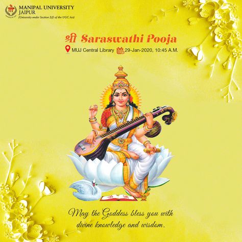 Let us all celebrate this auspicious occasion of Basant Panchami. May Goddess Saraswathi give us wisdom, knowledge and prosperity.    #ManipalUniversityJaipur #ManipalJaipur #AuspiciousOccasion #EducationForLife #Wisdom #Success #Prosperity #BasantPanchami #SaraswathiPooja Saraswathi Pooja, Basant Panchami, Central Library, Jaipur, University, Education