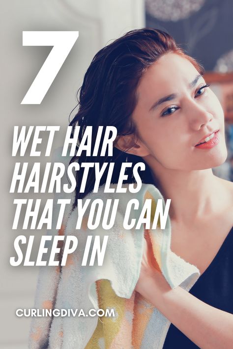 Ideas For Wet Hair Hairstyles, What To Do With Wet Curly Hair Overnight, Hairstyle To Go To Sleep, Safe Hairstyles For Wet Hair, Healthy Ways To Wear Your Hair To Bed, Braided Hairstyles To Sleep In, Braids For Wet Hair Sleep Overnight Curls, Buns To Sleep In Night, Sleep With Wet Hair Curls