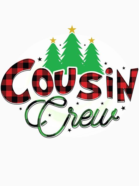 "Cousin crew, Christmas matching pajama" T-shirt by Agreasta | Redbubble Cousin Christmas Party, Merry Christmas Cousin, Cousin Squad, Cousin Camp, Happy Birthday Wishes Messages, Christmas 2025, Cousin Birthday, Matching Pajama, Cousin Crew