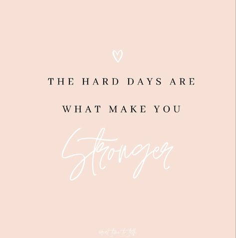 The hard days are what make you stronger #quotes #quoteoftheday #quotestoliveby #quotesaboutlife #quotesgram #mondaymotivation #mondayquotes #strongertogether #stronger #instagram Quotes To Make You Stronger, Motherhood Strength Quotes, Stronger Everyday Quotes, Motherhood Hard Days Quotes, Stronger Relationship Quotes, Hard Mom Days Quotes, Hard Days As A Mom Quotes, 3 Months Quotes, Quotes About Hard Days