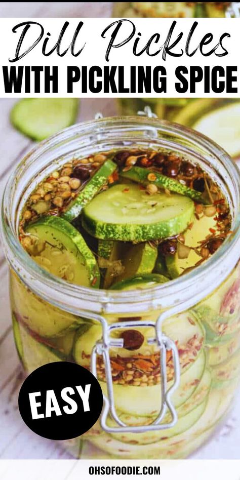 Text reads Dill Pickles With Pickling Spice Pickles With Pickling Spice, Easy Dill Pickle Recipe, Pickles Homemade Easy, Canning Pickles Recipe, Easy Dill Pickles, Homemade Dill Pickles, Homemade Refrigerator Pickles, Refrigerator Dill Pickles, Making Dill Pickles