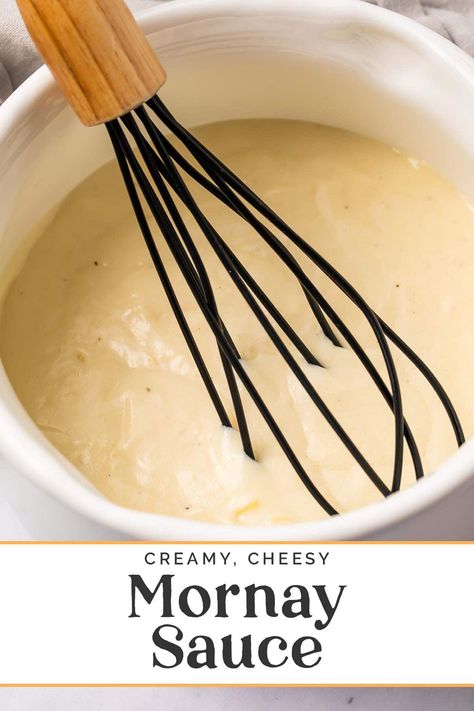 Classic Mornay Sauce Mornay Sauce Recipe, Mornay Sauce, French Sauces, Homemade Sauce Recipes, Gratin Dish, Marinade Sauce, Gravy Sauce, Cooking Sauces, Cooking Game