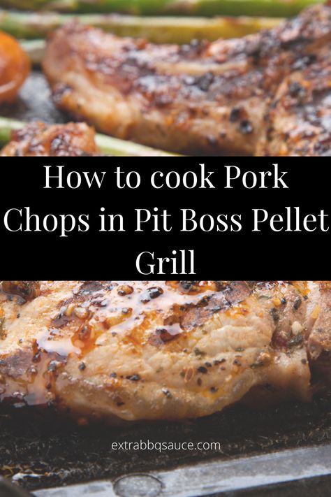 If you want the best grilled recipe on your Pit Boss Pellet Grill then you have to check out this post on How to cook Pork Chops in Pit Boss Pellet Grill #PorkChops #PITBOSSgrill #PorkchopsPitbossPelletgrill #PorkchopsPitbossPelletgrillrecipe #Porkchopsrecipe Pork Chops In The Smoker, Cooking On A Pellet Grill, Pork Steak On Pellet Grill, Pork Steaks On Pellet Grill, Pork Chops On Smoker, Pellet Smoker Pork Chops, Pit Boss Pork Chops, Pork Chops Smoker Recipes, Pork Chops Pellet Grill