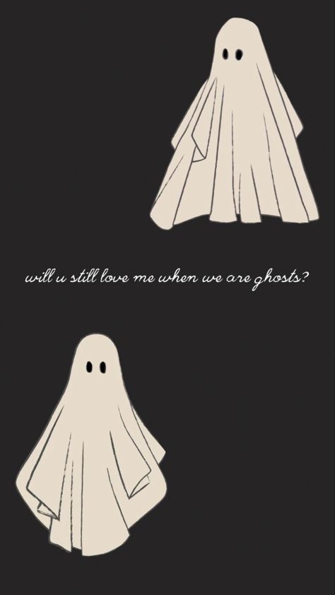 Ghost Love Quotes, Quotes About Ghosts, Spooky Quotes Aesthetic, Ghost Aesthetic Wallpaper, October Tattoos, Ghost Quotes, Cute Ghost Wallpaper, Spooky Quotes, Astrology Vintage