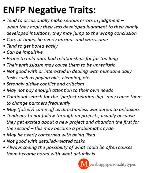 ENFP - negative traits --- This is a great list. (Not saying every ENFP has these issues, but that that *can*) I definitely have issues with a lot of these things. Such as mundane tasks. Enfp Bad Traits, Enfp When Angry, Entp Personality Traits, Enfj Traits, Enfp Dark Side, Enfp Traits, Enfp A, Enfp Things, Myers Briggs Personality Test