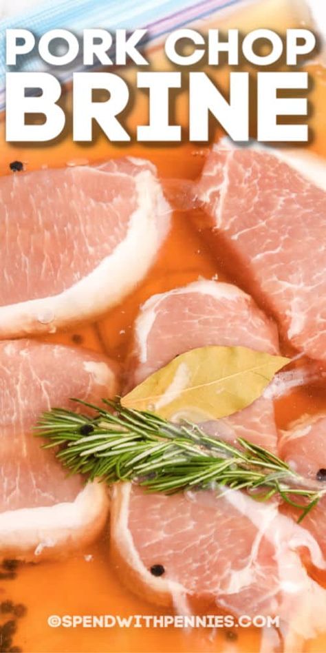 Pork Chops Brine, Brining Pork Chops, Pork Brine Recipe, Pork Chop Brine Recipes, Brine For Pork, Pork Chop Brine, Easy Pork Tenderloin, Tender Pork Chops, Easy Pork Chops