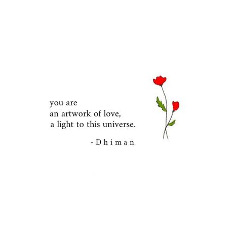 you are an artwork of love, a light to this universe...//10.02.19 #poetryofdhiman follow @poetryofdhiman for more words, quotes and… Flower Quotes Love, Little Prince Quotes, Powder For Face, Hp Quotes, Powder Translucent, Value Quotes, Light Quotes, Flower Quotes, More Words