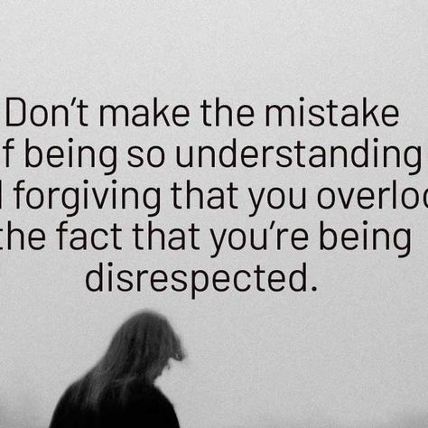 My Positive Outlooks on Instagram: "Sometimes, in our efforts to be understanding and forgiving, we might tolerate disrespect from others. However, it's crucial to recognize when we're being mistreated and to assert our boundaries accordingly. Being understanding doesn't mean we should allow others to disrespect us.  #instaquote #newbeginnings #mypositiveoutlooks #empowerment #quotesaboutlife #quotes #quoteoftheday #quotesdaily #healing #happiness #kindness #bekind" Quotes About Being Dismissed, Being Considerate Quotes, Disrespectful Quotes Family, Being Disrespected Quotes, Dont Tolerate Disrespect Quotes, Mistreated Quotes, Quotes About Selfish People, Being Understanding, Disrespect Quotes