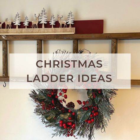 7 Christmas ladder decoration ideas for the festive season Vintage Ladder Decor Display Ideas, Wooden Sleds Christmas Decor Diy, Christmas Ladders Ideas Front Porches, Old Ladder Christmas Decor, Ladder Ideas Wooden, Ladder On Wall Decor, Blanket Ladder Christmas Decor, Wooden Ladder Christmas Tree, Christmas Ladder Decorations