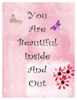 you-are-beautiful-inside-and-out You're Beautiful Quotes, Happy Thoughts Quotes, You Are Beautiful Quotes, Good Night I Love You, Earning Money Online, Outing Quotes, Happy Good Morning Quotes, Earning Money, Feeling Used Quotes