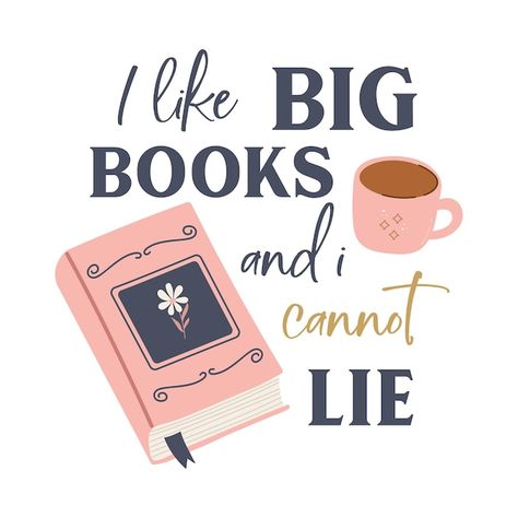 Slogan About Reading, Quote Illustration, Big Books, Vector Quotes, Funny Slogans, Big Book, I Can Not, Premium Vector, Reading