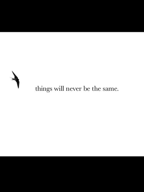 i know we solve it but i need time to trust you again Things Will Never Be The Same, It'll Never Be The Same Quotes, It Will Never Be The Same Quotes, Never The Same Quotes, Never Be The Same Quotes, Chaos Aesthetic, Never The Same, Aesthetic Board, Trust You