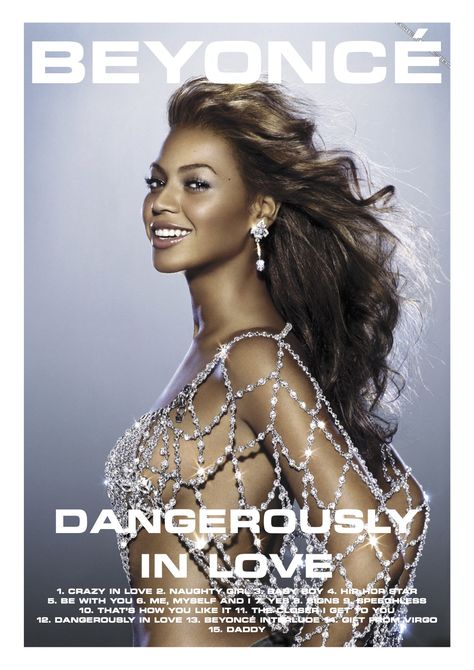 Made by Dimitri Hal Beyonce Posters Vintage, Beyonce Album Poster, Beyonce Lockscreen, Beyoncé Poster, 00s Celebrities, Nina Core, Beyonce Poster, Beyonce Dangerously In Love, Dangerously In Love