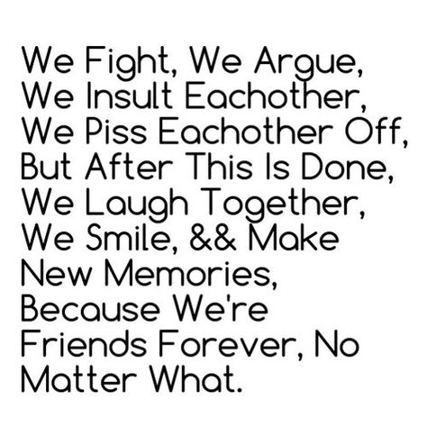 Arguing Quotes, Together Forever Quotes, Love You Forever Quotes, Insulting Quotes, Laugh Together, True Friends Quotes, Ending Quotes, Matter Quotes, Passion Quotes