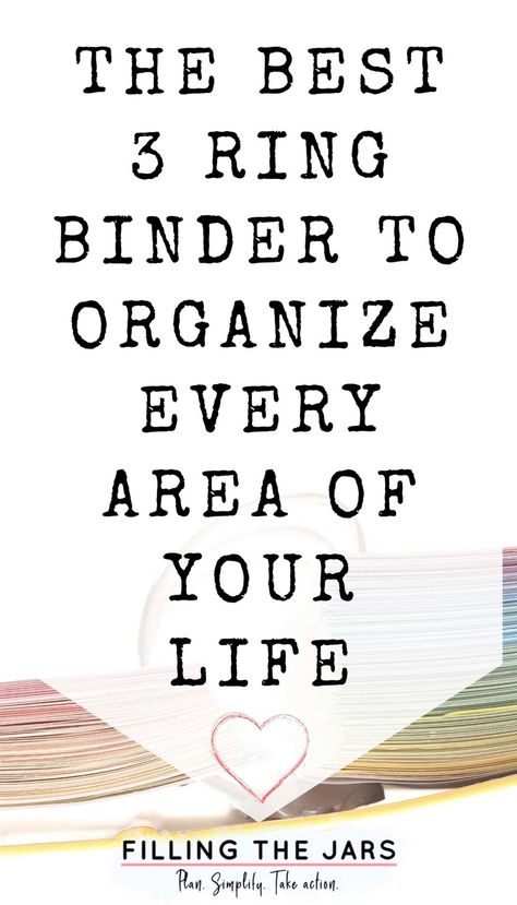 The Best 3 Ring Binder to Organize Each Area of Your Life Paper Organizing, Life Organization Binder, Binder Storage, Home Organization Binders, Organizing Tools, School Keepsake, Organizing Solutions, Life Planner Organization, Messy Life