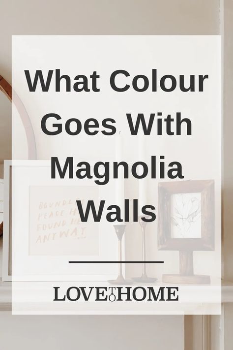 Providing helpful tips on how to incorporate various colours into your home decor when working with magnolia walls. Find out the best shades of grey, blue and green, beiges and whites, as well as bolder hues like reds and oranges that go perfectly with magnolia walls. Magnolia Colour Scheme, Magnolia Wall Decor, Magnolia Walls Bedroom, Magnolia Room Ideas, Magnolia Walls Living Room, Magnolia Colour Palette, Magnolia Bedroom Ideas Color Schemes, Magnolia Paint Colors 2024, Magnolia Color Palette