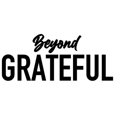 Beyond Grateful, Silhouette Vinyl, Alchemy, Vinyl Decals, Affirmations, Vinyl, Quick Saves