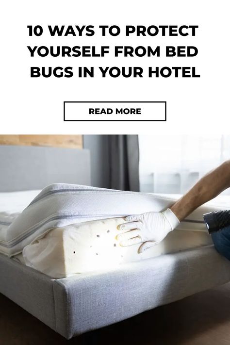 Bed bugs in your hotel room cause various problems. Protect yourself from bed bugs in your hotel with these 10 proven ways. Signs Of Bed Bugs, Bed Bug Spray, Rid Of Bed Bugs, Bug Killer, Bug Hotel, Hotel Bed, Bed Bugs, Hotel Stay, Protect Yourself