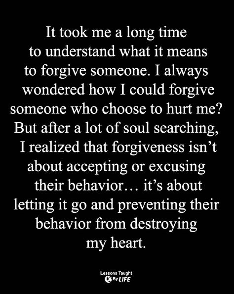 I Forgive You Quotes, Forgive Yourself Quotes, Lessons Taught By Life, Toxic People Quotes, Forgiveness Quotes, Be Human, Never Expect, Toxic People, Lesson Quotes