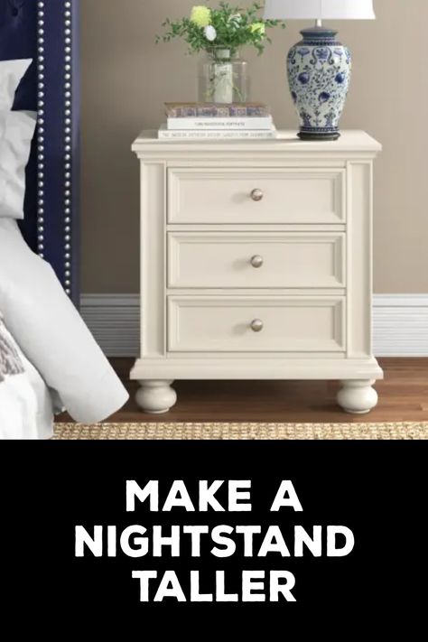 How to Make a Nightstand Taller Diy Tall Nightstand, Night Stand Ideas Diy, Diy Night Stand, Ikea Shoe Cabinet, Ikea Shoe, Tall Nightstands, Bed Risers, Diy Nightstand, Safety Precautions