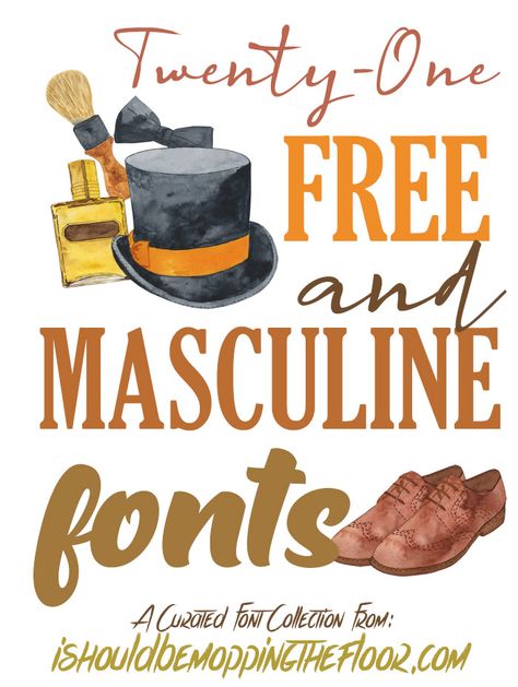 21 Free Masculine Fonts: these manly fonts are perfect for invitations, logos, projects, and more. Includes helpful font pairing tips. Masculine Script Fonts, Manly Fonts, Masculine Font, Free Fonts For Cricut, Swirly Fonts, Strong Font, Feminine Fonts, Business Fonts, Best Script Fonts