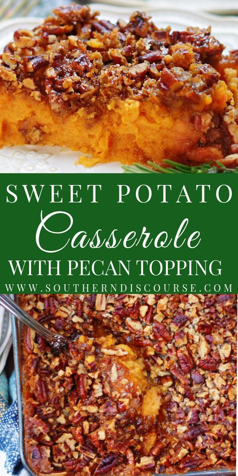 Sweet Potato Casserole with Pecan Topping - southern discourse Sweet Potatoes Casserole With Pecans, Sweet Potato Casserole Southern, Sweet Potato Casserole With Pecans, Southern Discourse, Potatoes Casserole, Thanksgiving Tradition, Sweet Pot, Best Sweet Potato Casserole, Sweet Potato Pecan