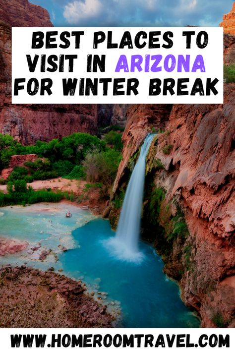 Arizona Winter, Arizona Bucket List, Best Winter Destinations, Grand Canyon South Rim, Arizona Map, Havasu Falls, Arizona Road Trip, Page Arizona, Winter Destinations