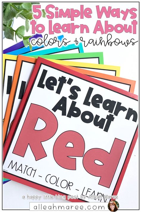 5 Simple Ways to Learn About Colors and Rainbows — Alleah Maree Preschool Color Theme, Learning Colors Activities, Color Activities For Toddlers, Planting A Rainbow, Preschool Color Activities, Kindergarten Colors, Blank Books, Rainbow Activities, Color Lessons