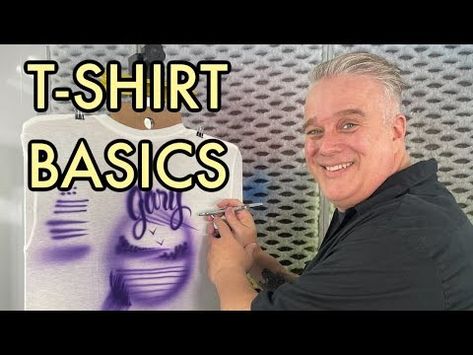 (659) Learn to Airbrush T-Shirts with Gary Worthington - YouTube How To Airbrush Shirts, Airbrush Shirts, Airbrush T Shirts, Basic Skills, Essential Tools, T Shirt Design, Get Started, Shirt Designs, Tshirt Designs