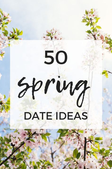 50 fun and romantic spring date ideas to add to your spring bucket list for couples #spring #dateideas Spring Date Ideas, Spring Bucket List, Relationship Killers, Spring Date, Romantic Date Ideas, Grace Love, Marriage Problems, Spring Activities, Good Dates