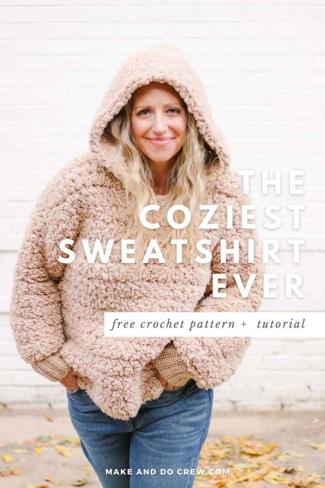 Fleece Yarn Crochet Patterns, Fleece Yarn Crochet, Crochet Sweatshirt, Ladies Sweaters, Chunky Yarn Crochet, Crocheted Clothes, Sweatshirt Pattern, Make And Do Crew, Hood Pattern