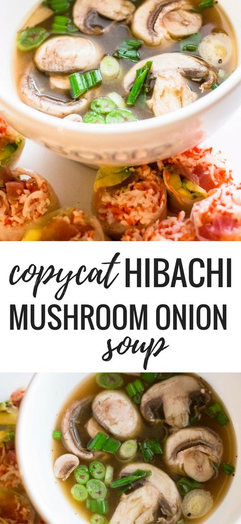 Copycat Hibachi, Mushroom Onion Soup, Hibachi Soup, Hibachi Recipes, Asian Soup Recipes, Onion Soup Recipe, Recipe Low Carb, Onion Soup Recipes, Asian Soup