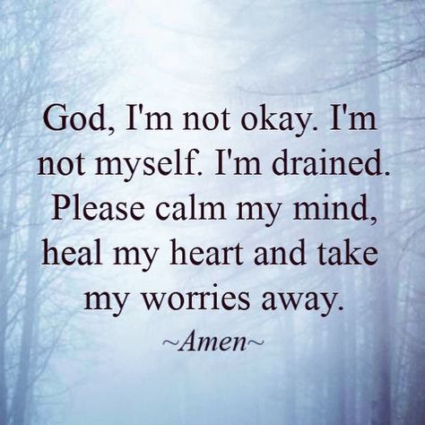 God Calm My Mind, Calm Spirit Quotes, Calm My Mind Quotes, Prayers To Calm The Mind, Quotes About Calming Your Mind, Calm Your Mind Quotes, Calm Mind Quotes, Nerves Quotes, Calming Thoughts