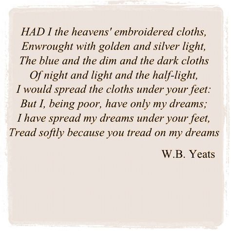 W.B. Yeats W B Yeats, Beautiful Poetry, Short Poems, The Social Network, Poetry Words, Poem Quotes, Meeting New People, Poetry Quotes, New People