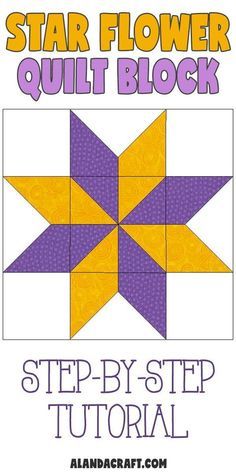 How To Make A Star Quilt, Half Square Star Quilt, Quick And Easy Quilts Simple, Starflower Quilt Block, Star Flower Quilt Block, Diamond Star Quilt Block, How To Make A Star Quilt Block, Hst Star Block, Free Block Patterns