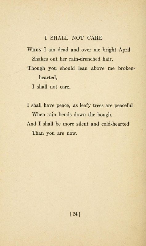 pre1923: I Shall Not Care by Sara Teasdale. Love Songs, 1917.