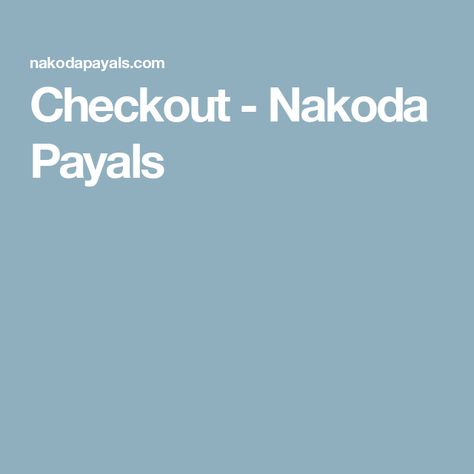 Checkout - Nakoda Payals Nakoda Payals, Silver Jewellery, Silver Jewelry, Silver