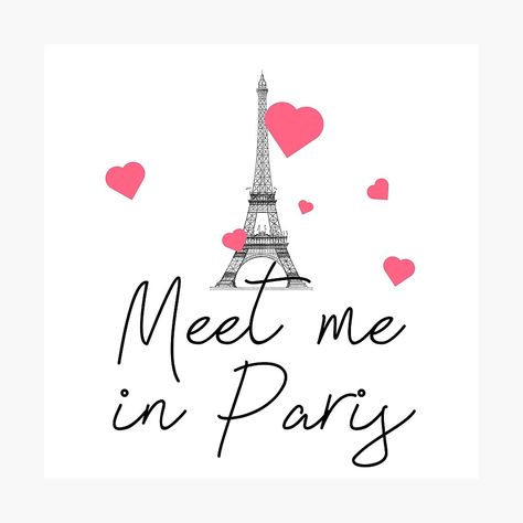 Get my art printed on awesome products. Support me at Redbubble #RBandME: https://www.redbubble.com/i/photographic-print/Meet-me-in-Paris-French-Love-Quote-by-Sizzlinks/38550186.6Q0TX?asc=u Meet Me In Paris, French Love Quotes, Paris Lifestyle, French Love, Love Paris, Paris Pictures, I Love Paris, Smartphone Case, Meet You