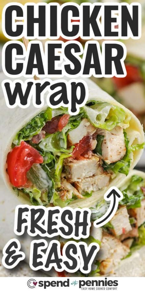 Chicken Caesar Wrap Healthy Caesar Wrap, Chicken Romaine Wraps, Chicken Recipes For Wraps, Simple Chicken Wrap Recipes, Ceaser Salad Wrap Recipe, Easy Dinner Wraps, Caesar Wraps Chicken, Easy Chicken Wraps Recipes, Chicken Caesar Salad Wrap