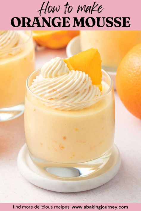 This light, fluffy and delicious Orange Mousse is made from 4 ingredients only! Perfect for a dinner party or special occasion, it is also a great make-ahead dessert that will wow your guests. Orange Mousse, Mousse Cups, Orange Dessert, Mousse Dessert, Make Ahead Desserts, Cooking Chocolate, Cake Bars, Mousse Recipes, Shortcrust Pastry