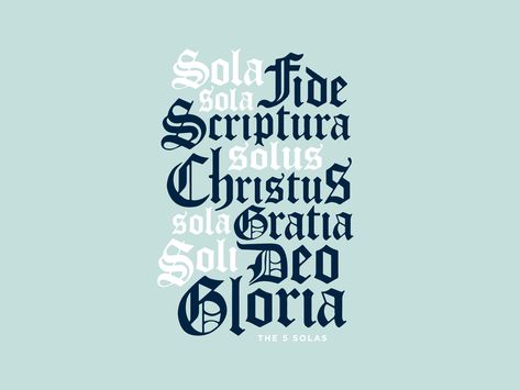 5 Solas Graphic by Rebekah Disch Five Solas Wallpaper, 5 Solas Tattoo, Reformation Day, 5 Solas, Social Media Church, Phrase Book, Reformed Theology, Soli Deo Gloria, Lettering Alphabet Fonts