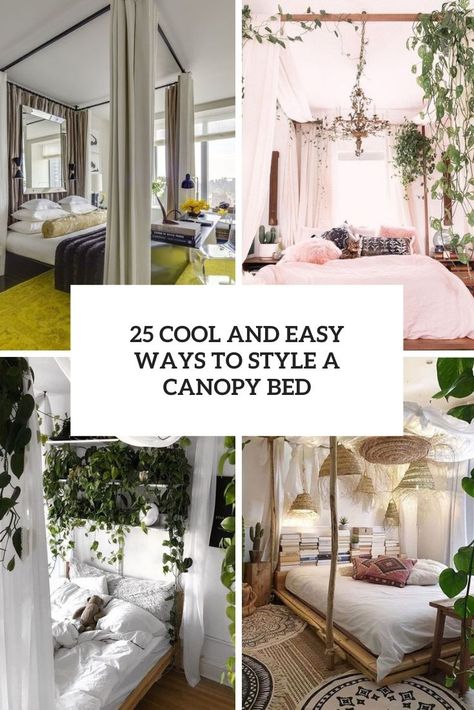 cool and easy ways to style a canopy bed cover Styling Canopy Bed, Styling A Canopy Bed, Small Room Canopy Bed Ideas, Canopy Bed Scarf Ideas, Canopy Bed Hanging Plants, Canopy Floor Bed Ideas, Master Bed With Curtains, Canopy Curtain Ideas Bedroom, Canopy Bed Styling