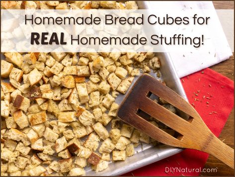 Diy Bread Cubes For Stuffing, Bread Crumbs Recipe For Stuffing, How To Make Dry Bread Cubes, How To Make Bread Crumbs For Stuffing, Making Bread Cubes For Stuffing, Homemade Bread Crumbs For Stuffing, Homemade Bread Cubes For Stuffing, Stuffing Cubes Recipe, Dried Bread Cubes Stuffing