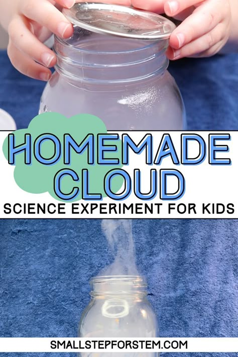 Clouds Lesson, Cloud Experiments, Clouds For Kids, Weather Experiments, Cloud In A Jar, Homeschool Science Experiments, Looking Up At The Sky, Cloud Activities, Weather Activities For Kids